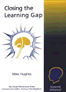 Closing the Learning Gap - Hughes, Mike