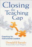Closing the Teaching Gap: Coaching for Instructional Leaders