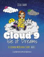 Cloud 9 Isle of Dreams: Introductory Tales: A Sienna McKenna Story Series: Book 1