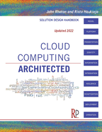Cloud Computing Architected: Solution Design Handbook