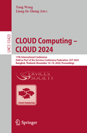 CLOUD Computing - CLOUD 2024: 17th International Conference, Held as Part of the Services Conference Federation, SCF 2024, Bangkok, Thailand, November 16-19, 2024, Proceedings