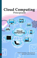 Cloud Computing: Principianti: White Edition