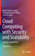 Cloud Computing with Security and Scalability.: Concepts and Practices