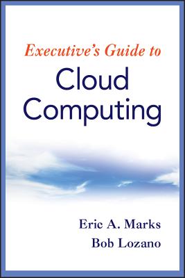 Cloud Computing - Marks, Eric A, and Lozano, Bob