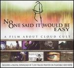 Cloud Cult: No One Said It Would Be Easy
