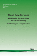 Cloud Data Services: Workloads, Architectures and Multi-Tenancy