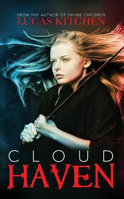 Cloud Haven: Book One of the Cloud Haven Series - Kitchen, Lucas