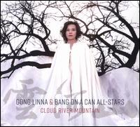 Cloud River Mountain - Gong Linna / Bang on a Can All-Stars