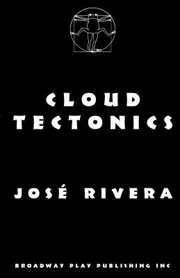 Cloud Tectonics - Rivera, Jose