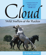 Cloud: Wild Stallion of the Rockies, Revised and Updated