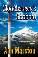 Cloudbearer's Shadow: Book 4, the Rune Blades of Celi