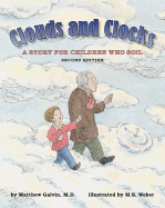 Clouds and Clocks: A Story for Children Who Soil - Galvin, Matthew