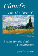 Clouds: On the Wind - Poems for the Soul - A Meditation