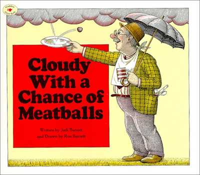 Cloudy with a Chance of Meatballs - Barrett, Judi