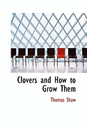 Clovers and How to Grow Them