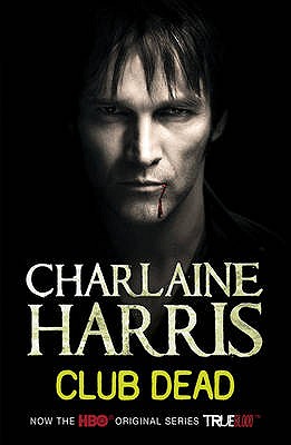 Club Dead: A True Blood Novel - Harris, Charlaine