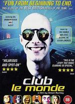 Club Le Monde - Simon Rumley