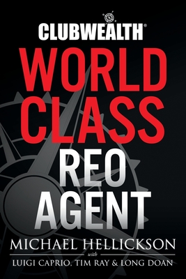 Club Wealth World Class REO Agent - Caprio, Luigi, and Doan, Long, and Ray, Tim