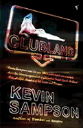 Clubland - Sampson, Kevin