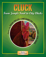 Cluck: From Jungle Fowl to City Chicks