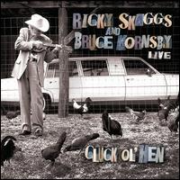 Cluck Ol' Hen - Ricky Skaggs/Bruce Hornsby