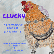 Clucky: A Story About Love and Accessibility