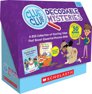 Clue Club Decodable Mysteries (Multiple-Copy Set): A Big Collection of Exciting Tales That Boost Essential Phonics Skills