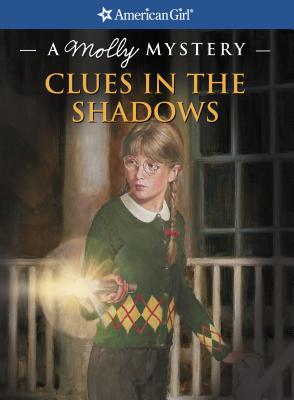 Clues in the Shadows: A Molly Mystery - Ernst, Kathleen