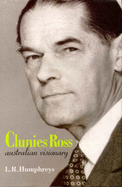 Clunies Ross: Australian Visionary