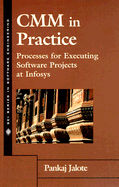 CMM in Practice: Processes for Executing Software Projects at Infosys