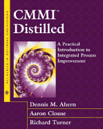 Cmmi(sm) Distilled: A Practical Introduction to Integrated Process Improvement