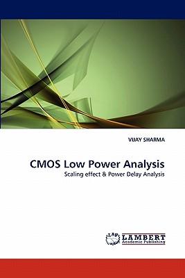 CMOS Low Power Analysis - Sharma, Vijay