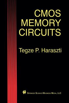 CMOS Memory Circuits - Haraszti, Tegze P