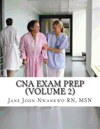 CNA Exam Prep (Volume 2): Nurse Assistant Practice Test Questions