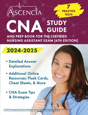 CNA Study Guide 2024-2025: 7 Practice Tests and Prep Book for the Certified Nursing Assistant Exam [6th Edition] - Downs, Jeremy