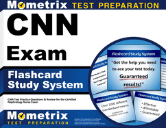 Cnn Exam Flashcard Study System: Cnn Test Practice Questions & Review for the Certified Nephrology Nurse Exam