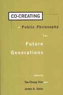 Co-Creating a Public Philosophy for Future Generations