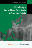 Co-Design for a New East Asia After the Crisis