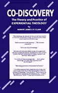 Co-Discovery: The Theory and Practice of Experiential Theology