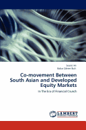 Co-Movement Between South Asian and Developed Equity Markets