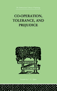 Co-Operation, Tolerance, and Prejudice: A Contribution to Social and Medical Psychology