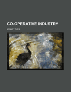 Co-Operative Industry - Aves, Ernest