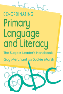 Co-Ordinating Primary Language and Literacy: The Subject Leader's Handbook