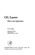 Co2 Lasers: Effects and Applications - Duley, W W