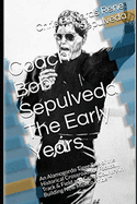 Coach Bob Sepulveda The Early Days 2nd Edition