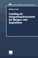 Coaching ALS Integrationsinstrument Bei Mergers and Acquisitions