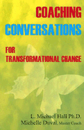 Coaching Conversations: For Transformational Change