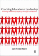 Coaching Educational Leadership: Building Leadership Capacity Through Partnership