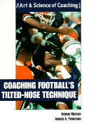 Coaching Football's Tilted-Nose Technique