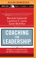 Coaching for Leadership: Writings on Leadership from the World's Greatest Coaches